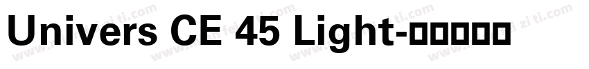 Univers CE 45 Light字体转换
